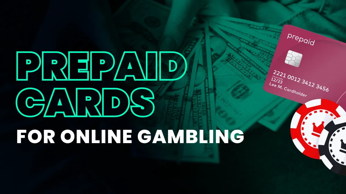The Top Prepaid Cards for Online Gambling and Online Casinos in June 2024