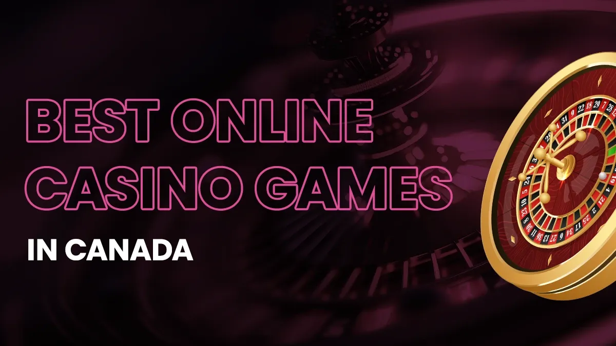 Best Online Casino Games in Canada 2025 Header Image