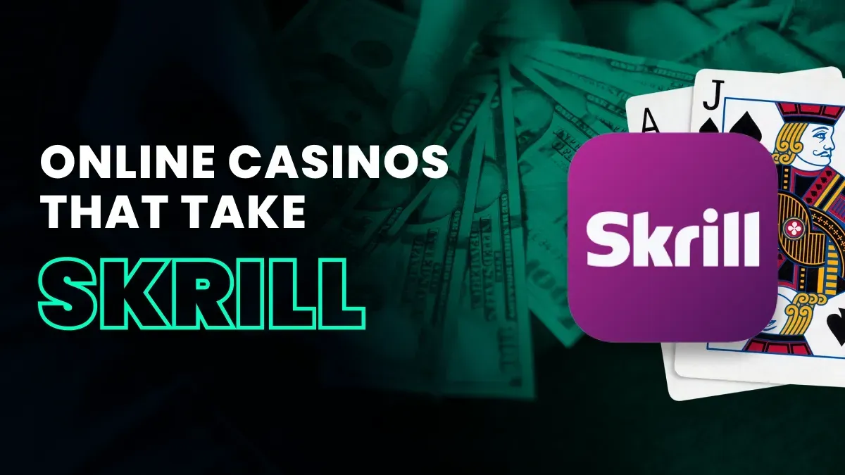 Top Skrill Online Casinos Image