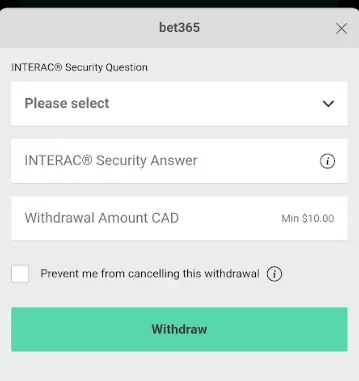 Interac withdrawals from bet365 Casino are typically processed within hours.