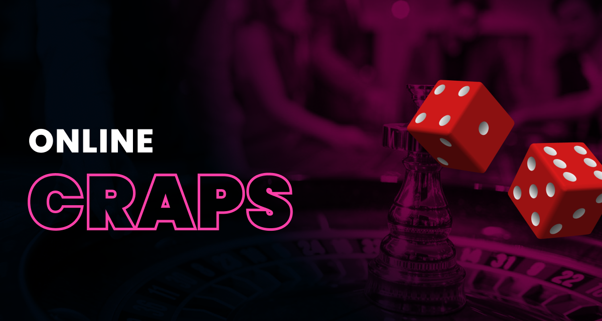 Online Craps Guide 2025: Best Bets, Strategies, and Tips