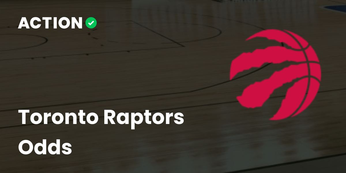 Toronto Raptors Odds & Betting Lines | Action Network
