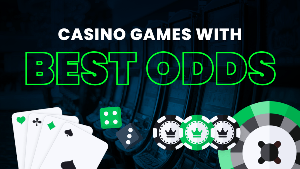 The Casino Games With the Best Odds Header Image