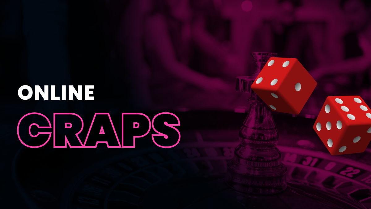 Play Online Craps for Real Money Header Image