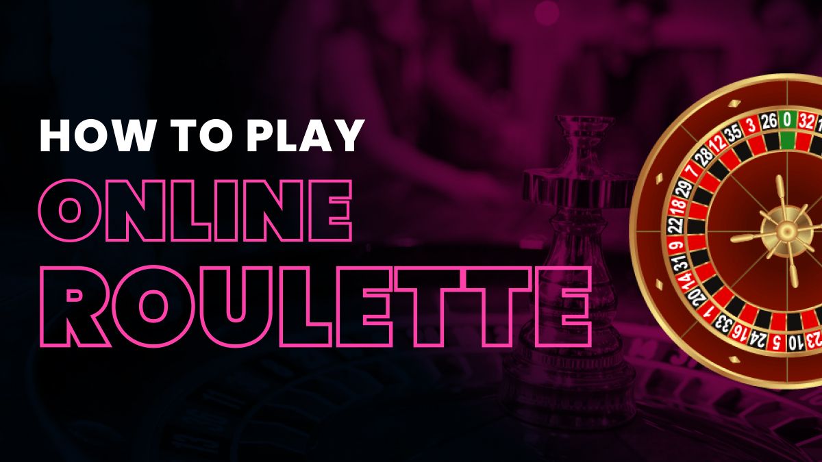How to Play Online Roulette Header Image