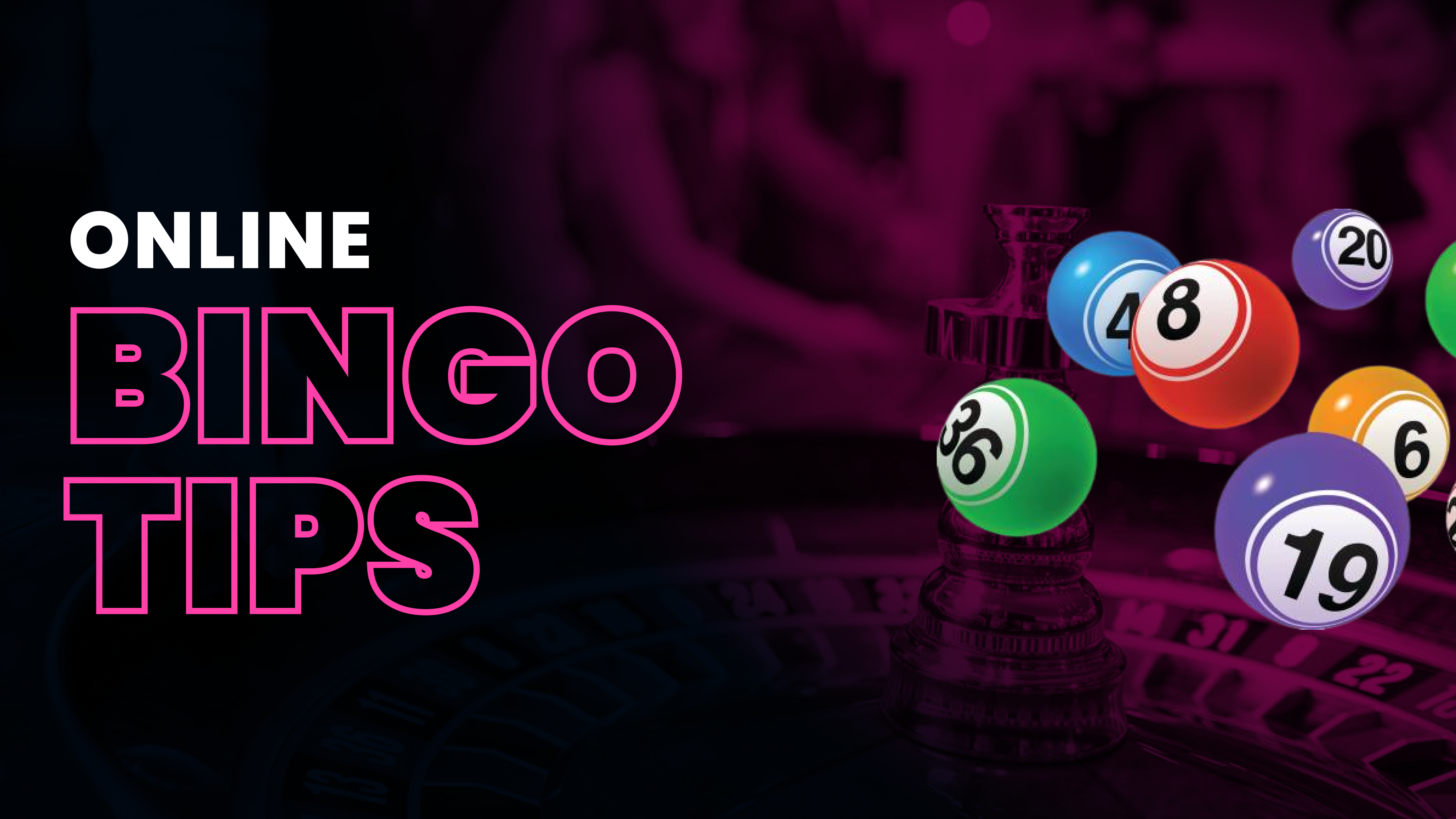 Online Bingo Tips Header Image