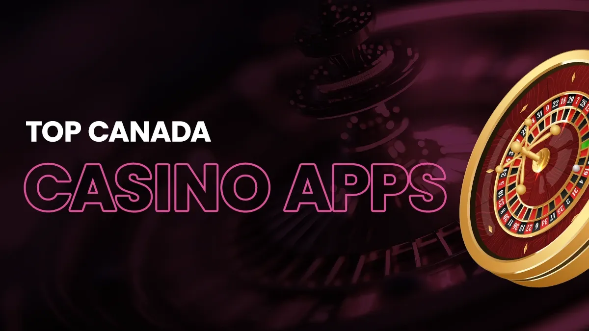 Top Casino Apps in Canada 2025 Header Image