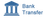 Bank Transfer