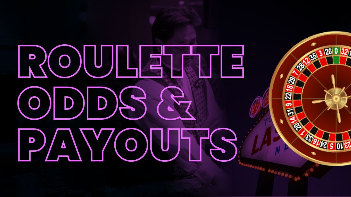 Roulette Odds and Payouts Explained Header Image