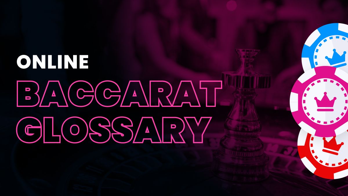 Online Baccarat Glossary Header Image
