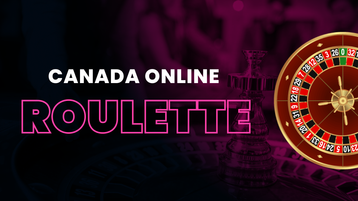 Best Online Roulette Casinos in Canada March 2025 Header Image