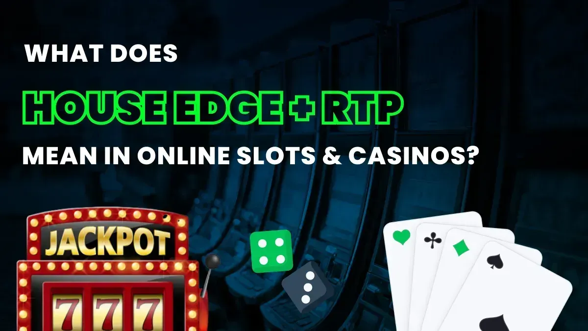 What Does House Edge and RTP Mean in Online Slots and Casinos? Image