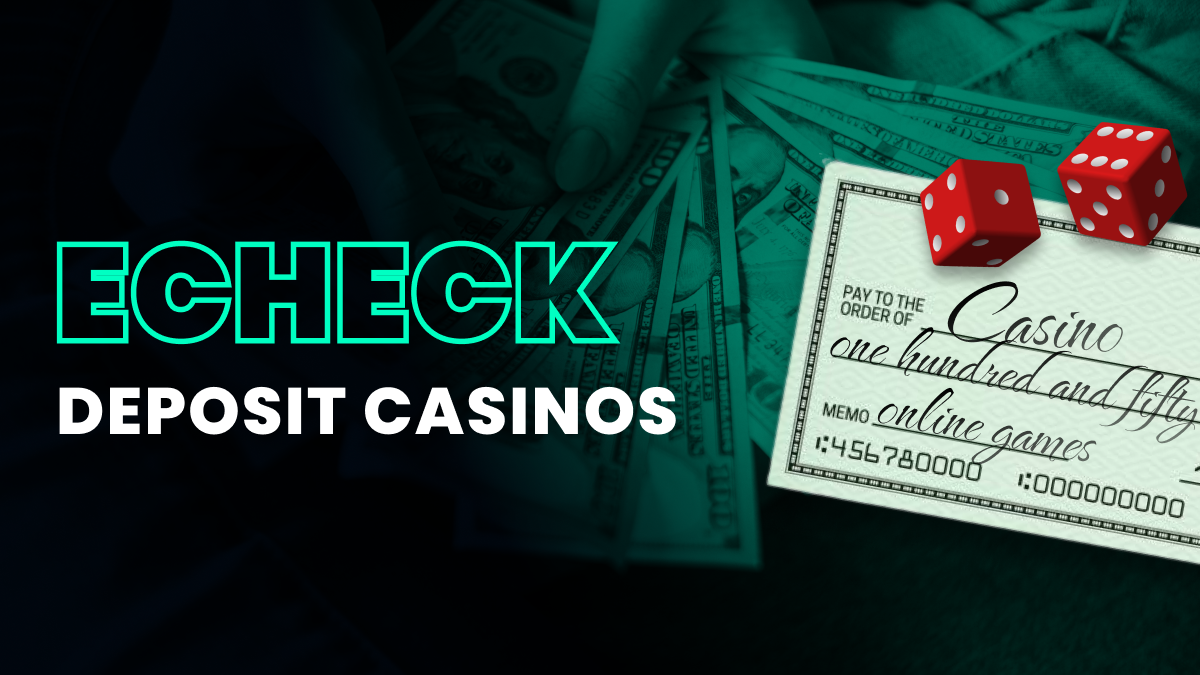 The Top eCheck Online Casinos in 2023 Header Image