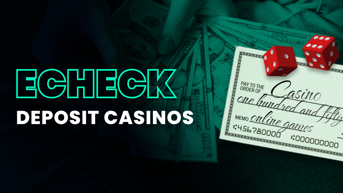 The Top eCheck Online Casinos in  2024 Header Image