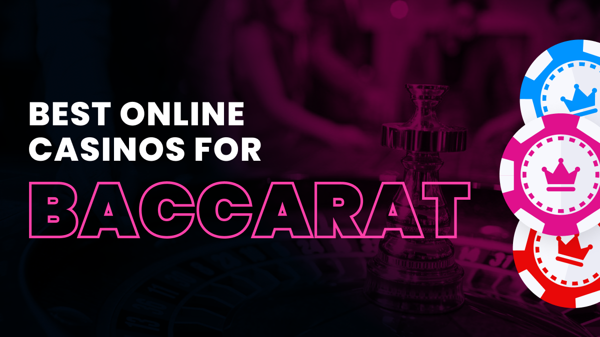 Top 6 Online Baccarat Sites for Real Money Header Image