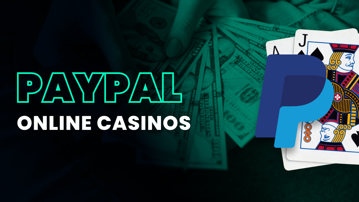 The Top Online Casinos That Accept PayPal in 2023 Header Image