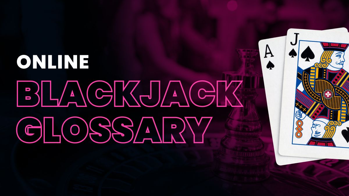 Online Blackjack Glossary Header Image