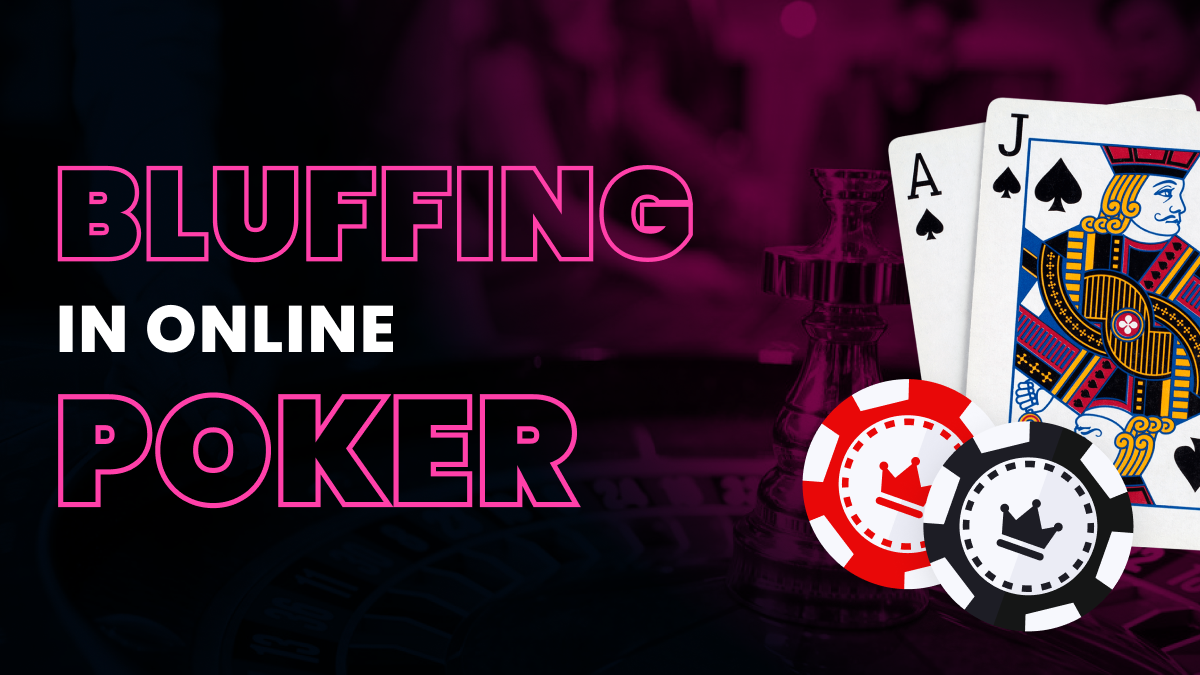 Bluffing in Online Poker Header Image