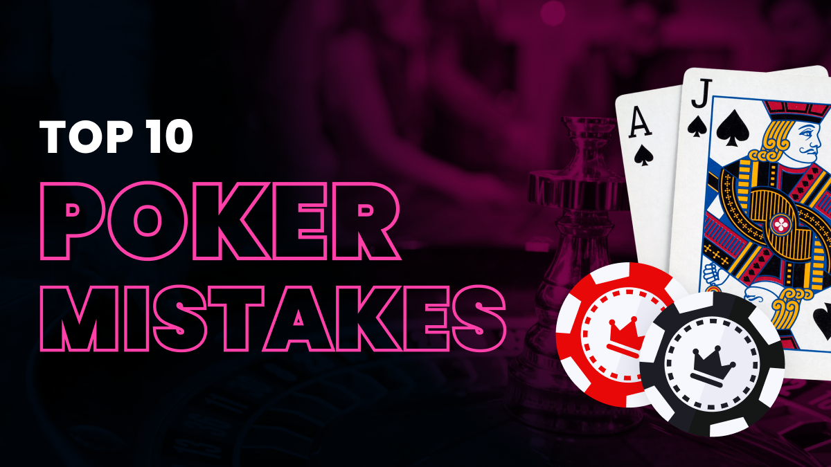 The Top 10 Most Common Poker Mistakes to Avoid Header Image