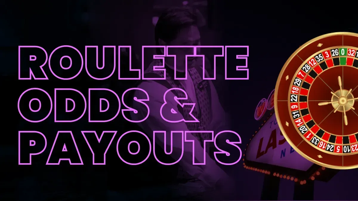 Roulette Odds and Payouts Explained Image