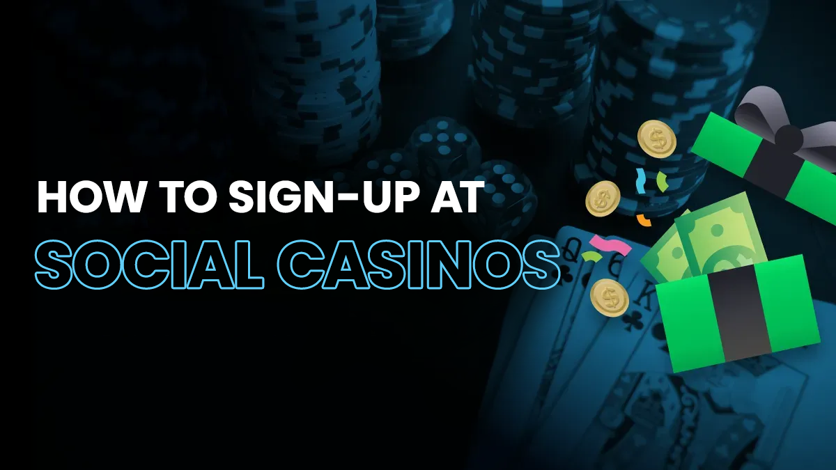 How to Sign Up at Social Casinos Header Image