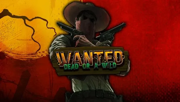 1. ๐ค Wanted Dead or a Wild